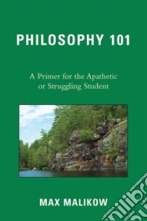 Philosophy 101 libro in lingua di Malikow Max