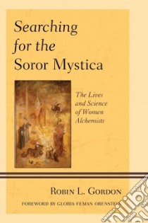Searching for the Soror Mystica libro in lingua di Gordon Robin L.