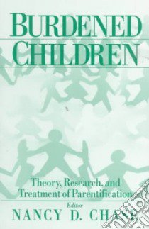 Burdened Children libro in lingua di Chase Nancy D. (EDT)