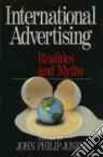International Advertising libro in lingua di Jones John Philip (EDT)