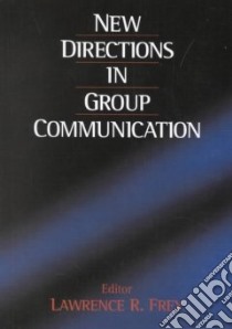 New Directions in Group Communication libro in lingua di Frey Lawrence R. (EDT)