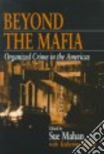 Beyond the Mafia libro in lingua di Mahan Sue (EDT), O'Neil Katherine (EDT)