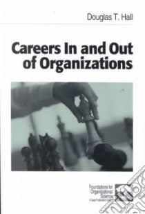 Careers in and Out of Organizations libro in lingua di Hall Douglas T.