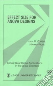 Effect Size for Anova Designs libro in lingua di Cortina Jose M., Nouri Hossein