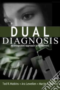 Dual Diagnosis libro in lingua di Watkins Ted R., Lewellen Ara, Barrett Marjie C.