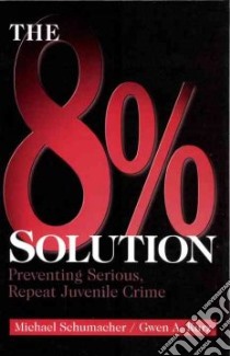 The 8% Solution libro in lingua di Schumacher Michael Allen, Kurz Gwen A.