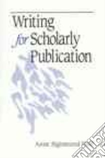 Writing for Scholarly Publication libro in lingua di Huff Anne Sigismund