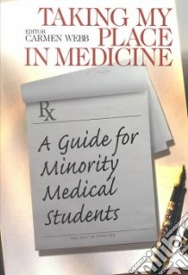 Taking My Place in Medicine libro in lingua di Webb Carmen (EDT)