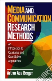 Media and Communication Research Methods libro in lingua di Berger Arthur Asa