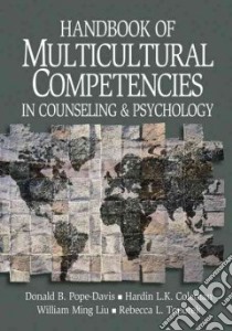 Handbook of Multicultural Competencies libro in lingua di Pope-Davis Donald B. (EDT), Heesacker Martin, Liu William, Toporek Rebecca, Pope-Davis Donald B.