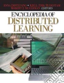 Encyclopedia of Distributed Learning libro in lingua di Di Stefano Anna (EDT), Rudestam Kjell Erik (EDT), Silverman Robert (EDT)