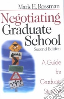 Negotiating Graduate School libro in lingua di Rossman Mark H.