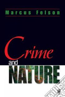 Crime and Nature libro in lingua di Felson Marcus