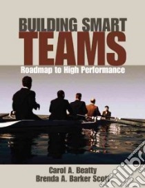 Building Smart Teams libro in lingua di Beatty Carol A., Scott Brenda A. Barker