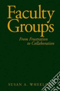 Faculty Groups libro in lingua di Wheelan Susan A.