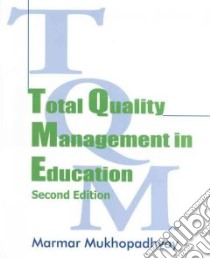 Total Quality Management in Education libro in lingua di Mukhopadhyay Marmar