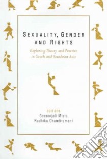 Sexuality, Gender, And Rights libro in lingua di Misra Geetanjali (EDT), Chandiramani Radhika (EDT)