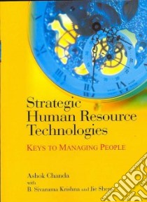 Strategic Human Resource Technologies libro in lingua di Chanda Ashok, Krishna B. Sivarama, Shen Jie
