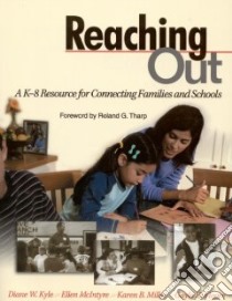 Reaching Out libro in lingua di Kyle Diane W. (EDT), Miller Karen B., McIntyre Ellen, Moore Gayle H., Tharp Roland G. (FRW), Kyle Diane W.