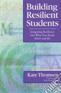 Building Resilient Students libro in lingua di Thomsen Kate