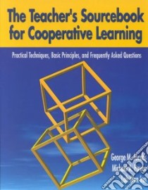 The Teacher's Sourcebook for Cooperative Learning libro in lingua di Jacobs George M., Power Michael A., Loh Wan Inn