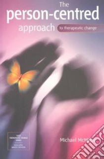 Person-centred Approach to Therapeutic Change libro in lingua di Michael McMillan