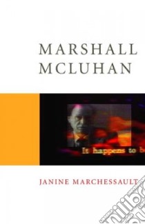 Marshall McLuhan libro in lingua di Marchessault Janine