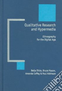 Qualitative Research And Hypermedia libro in lingua di Atkinson Paul A., Coffey Amanda Jane, Dicks Bella, Mason Bruce