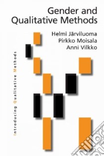 Gender and Qualitative Methods libro in lingua di Jarviluoma Helmi, Moisala Pirkko, Vilkko Anni