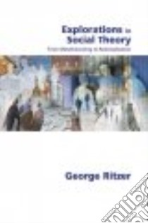 Explorations in Social Theory libro in lingua di Ritzer George F.
