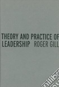 Theory and Practice of Leadership libro in lingua di Gill Roger