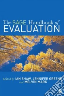 Handbook of Evaluation libro in lingua di Shaw Ian (EDT), Mark Melvin M. (EDT)