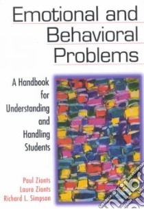 Emotional and Behavior Problems libro in lingua di Zionts Paul, Zionts Laura, Simpson Richard L.