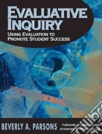 Evaluative Inquiry libro in lingua di Parsons Beverly A., Wiggins Grant (FRW)