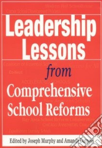 Leadership Lessons from Comprehensive School Reforms libro in lingua di Murphy Joseph (EDT), Datnow Amanda, Murphy Joseph, Datnow Amanda (EDT)
