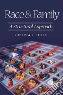 Race And Family libro in lingua di Coles Roberta L.