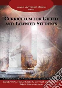 Curriculum for Gifted and Talented Students libro in lingua di VanTassel-Baska Joyce (EDT), Reis Sally M. (EDT)