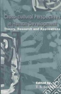 Cross-Cultural Perspectives in Human Development libro in lingua di Saraswati T. S. (EDT)
