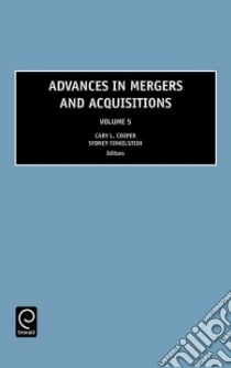 Advances in Mergers and Acquisitions libro in lingua di Cary L. Cooper