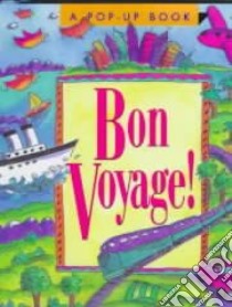 Bon Voyage! libro in lingua di Not Available (NA)