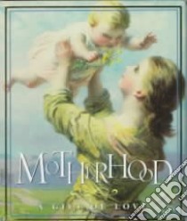 Motherhood libro in lingua di Not Available (NA)