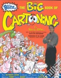Blitz Big Book of Cartooning 1 libro in lingua di Blitz Bruce