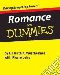 Romance for Dummies libro in lingua di Westheimer Ruth K., Lehn Pierre