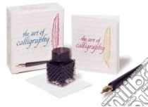 The Art of Calligraphy libro in lingua di Running Press (EDT)