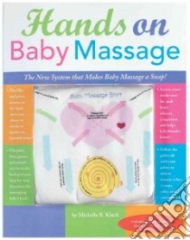 Hands on Baby Massage libro in lingua di Kluck-Ebbin Michelle