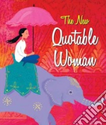 The New Quotable Woman libro in lingua di Running Press (COR)
