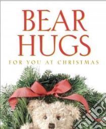 Bear Hugs for You at Christmas libro in lingua di Running Press (COR)