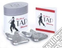 The Art of Tap Dancing libro in lingua di Not Available (NA)