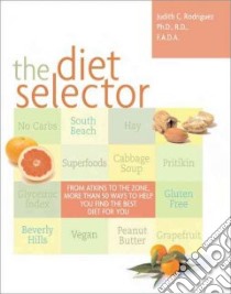 The Diet Selector libro in lingua di Rodriguez Judith C.