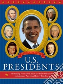 The New Big Book of U.S. Presidents libro in lingua di Davis Todd, Frey Marc